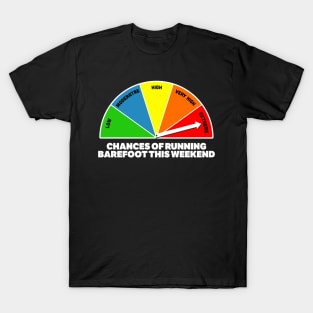 Chances of Running Barefooted T-Shirt